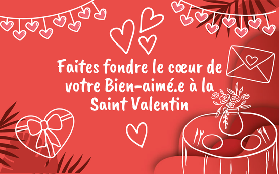 Des cadeaux pour la Saint Valentin